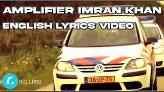 Imran Khan - Amplifier - English Lyrics Video