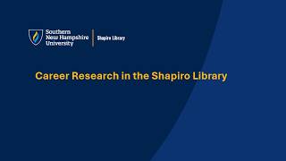 Career Research in the Shapiro Library
