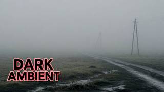 Grey Steppe Under Heavy Fog — Dark Ambient for Deep Focus, Reflection & Sleep