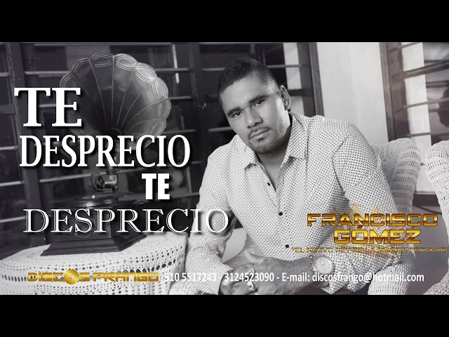 Tu Maldito Egoísmo   Francisco Gómez “El Nuevo Rey de la Música Popular