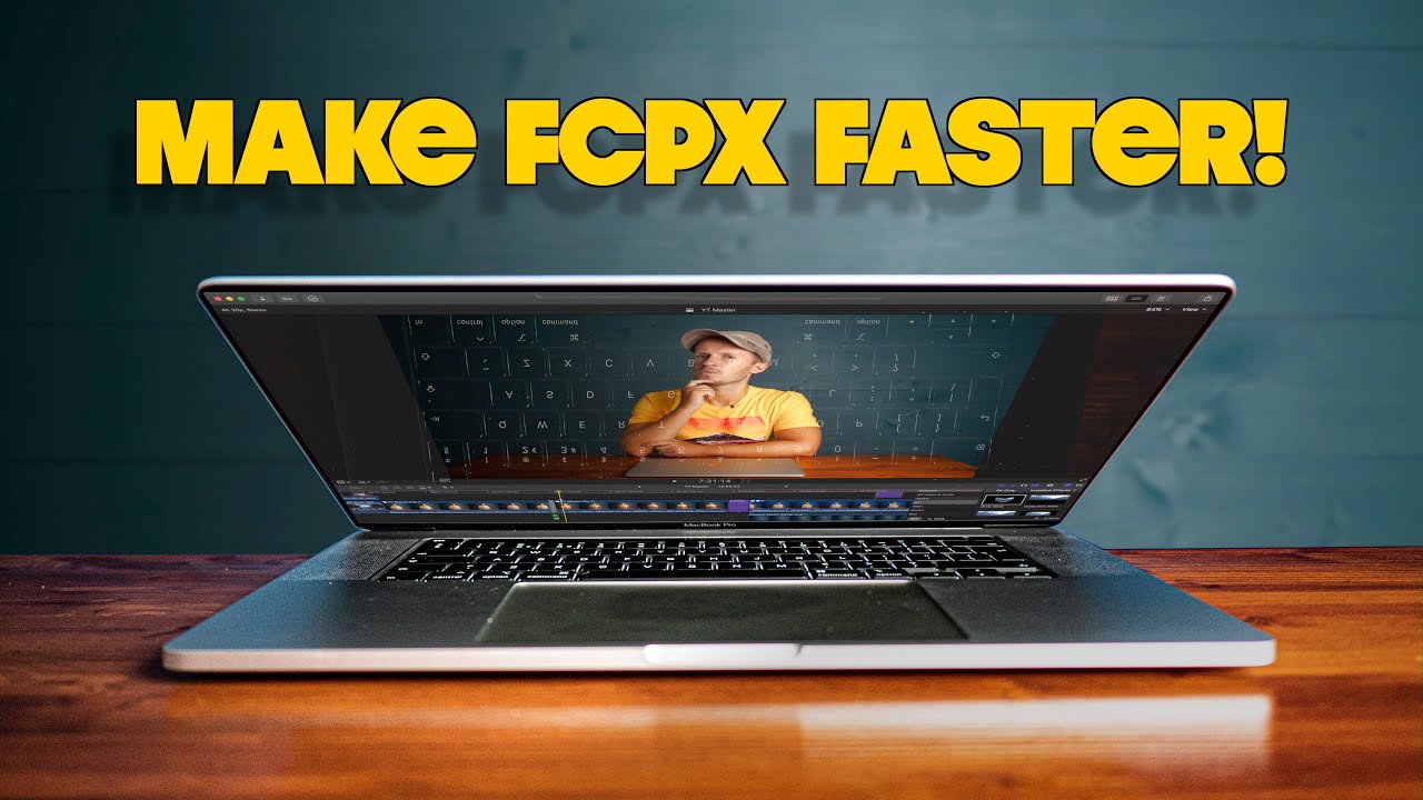 8 WAYS TO SPEED UP FINAL CUT PRO X - YouTube