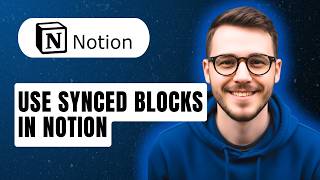 How To Use Synced Blocks In Notion [2026 Guide]