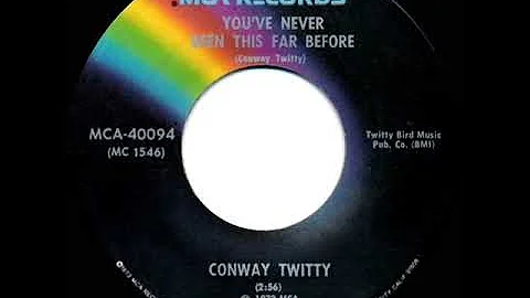 1973 HITS ARCHIVE: You’ve Never Been This Far Before - Conway Twitty (stereo--#1 C&W hit)