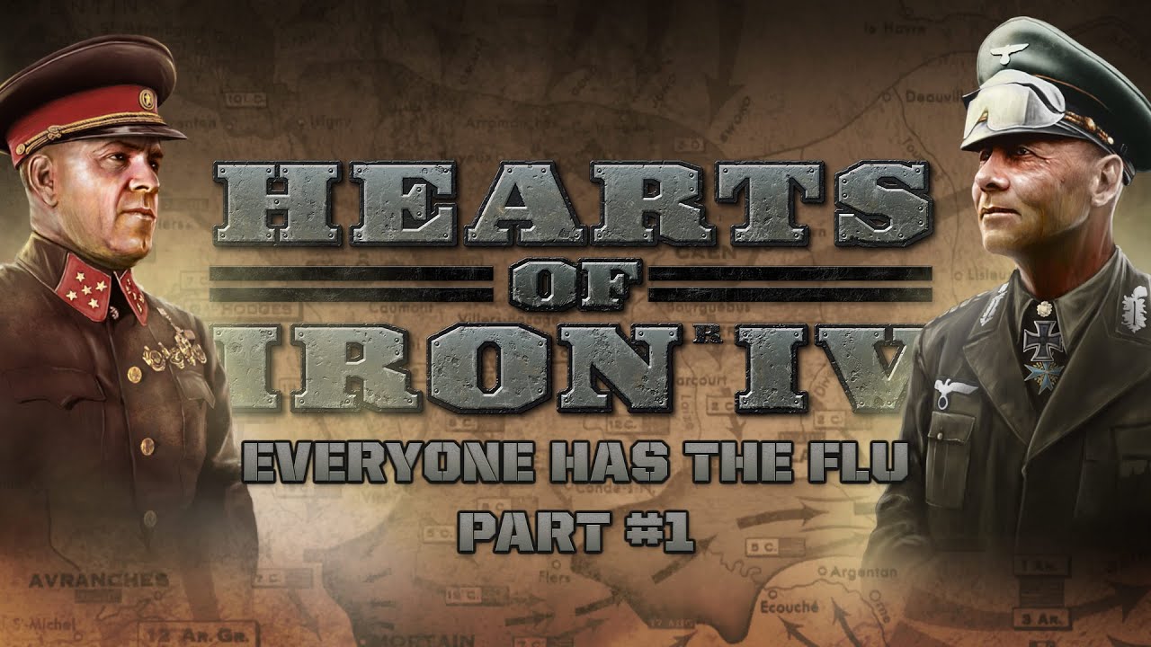 HoI IV - World War Wednesday - Everyone has the flu - Part 1