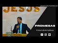 Promesas - Pr Jose Luis de la Rivera.