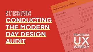 S2:E7 Conducting The Modern Day Design Audit