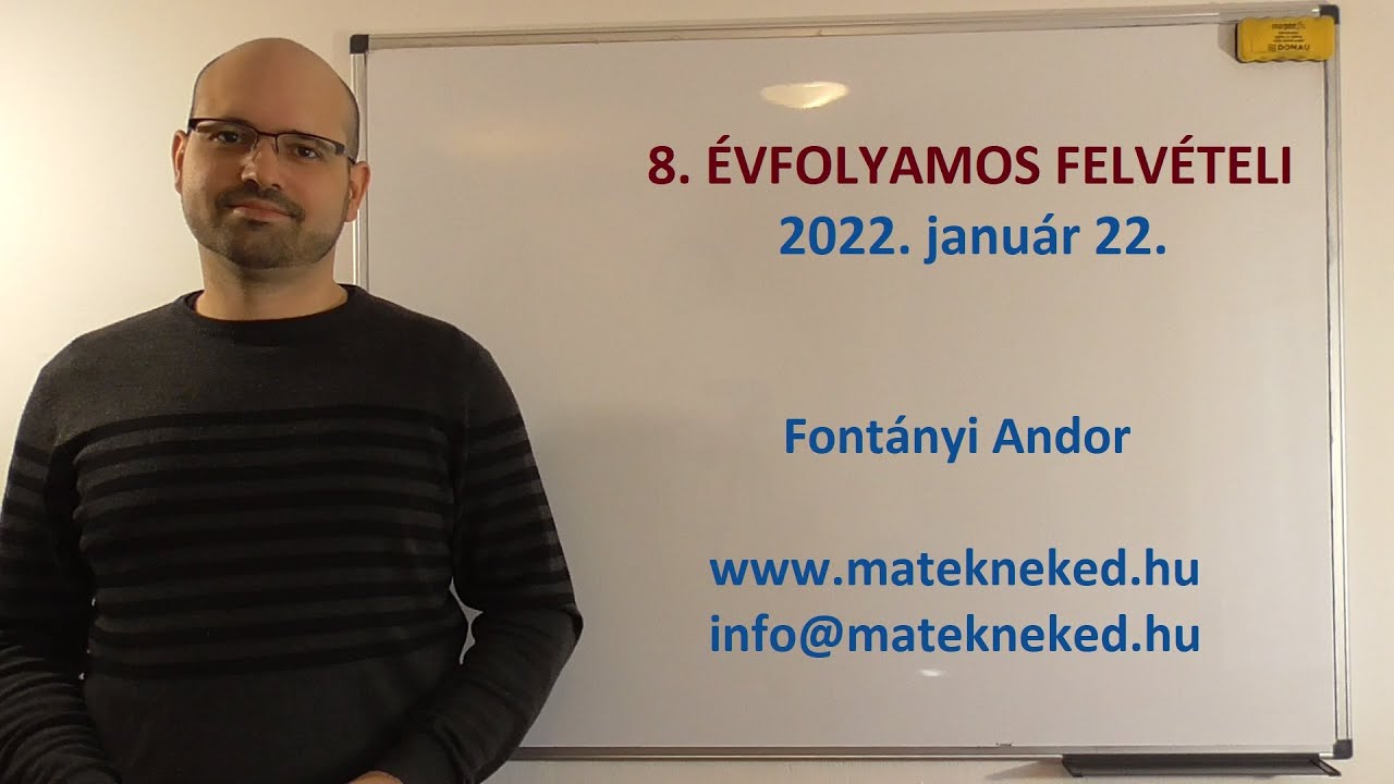 8. évfolyamos központi matek felvételi megoldása - 2022. január 22.