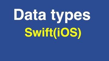 11-తెలుగులో | Data Types in iOS Swift || In telugu
