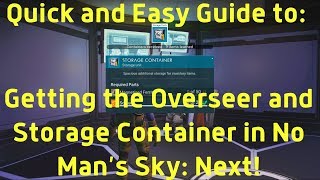 How to recruit the Overseer and get the Storage Container blueprints! No Man's Sky: Next!