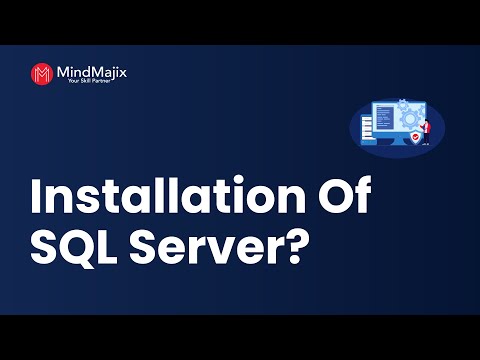 Installation Of SQL Server | How To Install SQL Server | [AlterYX SQL Server] - MindMajix