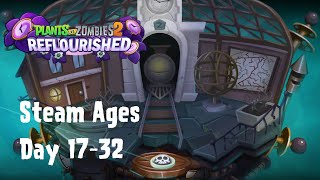 PvZ 2 Reflourished: Steam Ages Part 2 - All Levels (17-32)