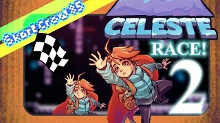 Celeste RACE! Chapter 2 B SIDE!