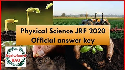 PHYSICAL SCIENCE JRF 2020 QUESTION PAPER | OFFICIAL ANSWER KEY | SOIL SCIENCE JRF