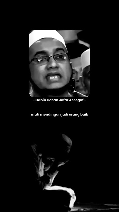 Nasehat Habib Hasan Bin Ja'far Assegaf Tangapin orang yang ga Bae Ama kita