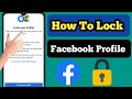 How To Lock Facebook Profile 2023 | Lock Your Facebook Profile | Update Method