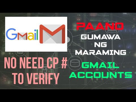 PAANO GUMAWA NG MARAMING GMAIL ACCOUNTS | NO NEED CP NUMBER TO VERIFY