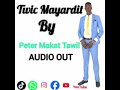Twic Mayardit By Peter Makat Tawil Twic Mayardit By Peter Makat Tawil