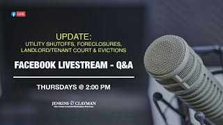Update: Utility Shutoffs, Foreclosures, Landlord/Tenant Court & Evictions - How Bankruptcy Can Help
