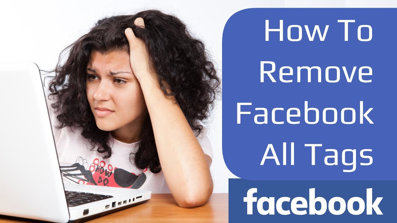 Facebook Tags How To Remove All Facebook Tags YouTube
