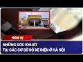 Any Care, Chung Auto và những góc khuất tại các cơ sở độ xe điện ở Hà Nội | Báo Lao Động