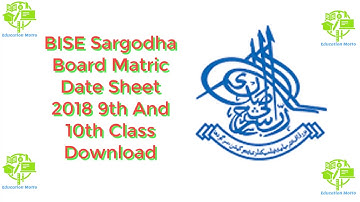 BISE Sargodha Board Matric Date Sheet 2018 9th And 10th Class Download