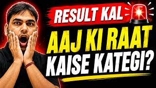 JEE Advanced 2026 Result Tomorrow 😱 Aaj Ki Raat Kaise Kategi? | Final Hours Before Result