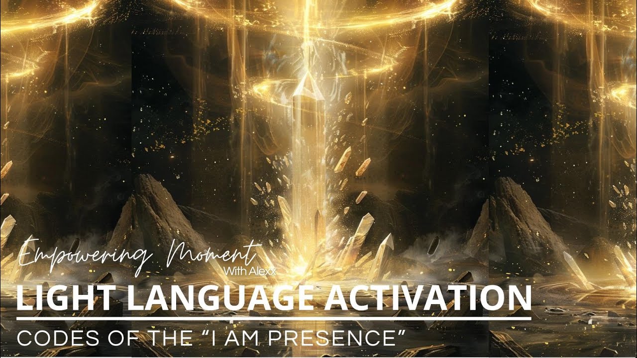LIGHT LANGUAGE ACTIVATION - CODES OF THE "I AM PRESENCE" - YouTube