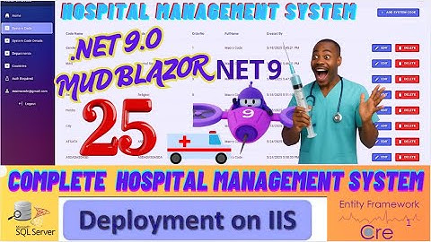 EPISODE  25 Hospital  Management System With EFCore,MS SQL  Blazor, Complete Balazor App🚀
