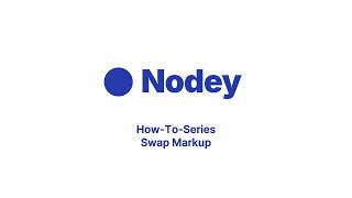 Nodey - How to Swap Markup