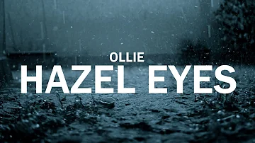 Ollie - hazel eyes (Lyrics)