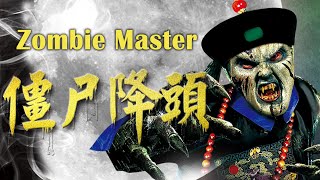 Zombie Master | Chinese Fantasy Zombie film, Full Movie HD