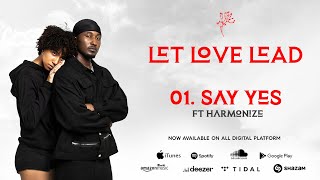 Dj Seven Worldwide x Harmonize - Say Yes (Official Lyric Video) #1