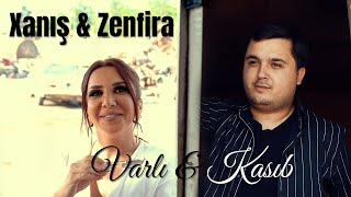 Xanıs Sohretoglu & Zenfira İbrahimova - Varlı Kasıb (Official Video) 2022 Yeni