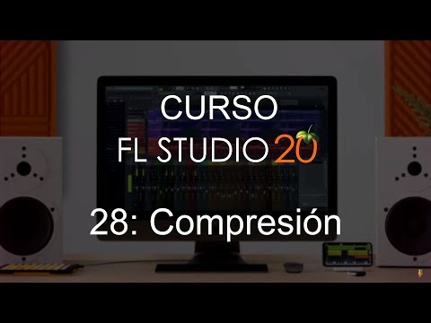 🍑 FL Studio 20 - #28: Compresión [CURSO COMPLETO] - Tutorial