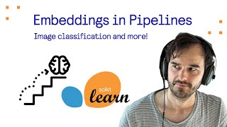 Probabl Livestream: Embeddings in Pipelines