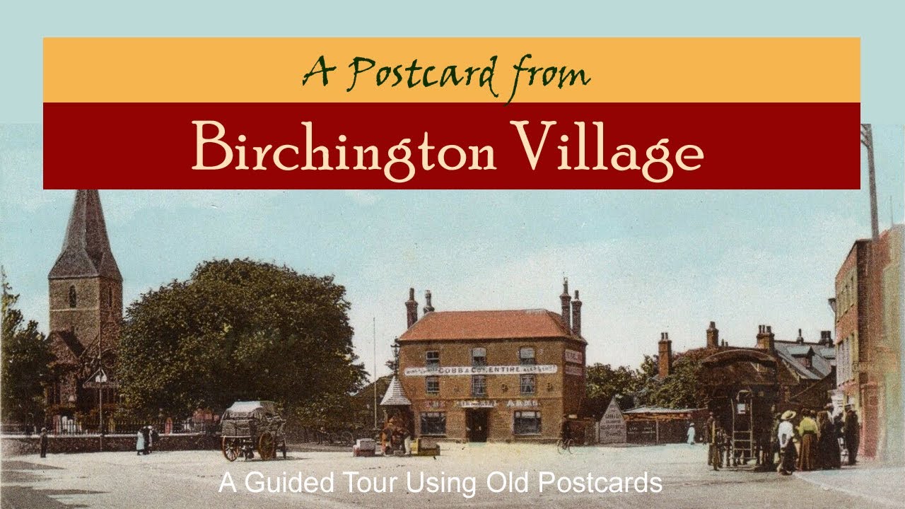 Birchington Village Walking Tour Using Old Postcards as a Guide, Jeremy Vaughan Photography Kent UK