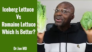 Iceberg Lettuce Vs Romaine Lettuce: Which Is Better?