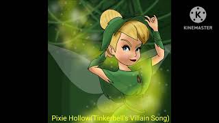 Pixie Hollow(Tinkerbell's Villain Song)