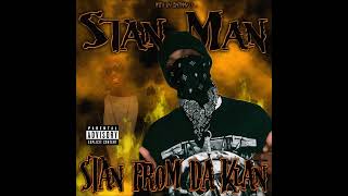 Stan Man - Stan From Da Klan [Mixtape by Skinny J] - YouTube