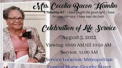 Celebration of Life--Mrs. Cecelia Bacon Hamlin