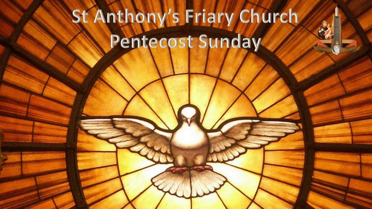 31st-may-pentecost-sunday-english-mass-live-st-anthony-s-friary