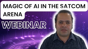 WEBINAR | Unified Software Defined Satellite Ground Solution – Magic of AI and 5G