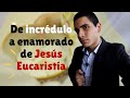 Testimonio Eucarístico | Dios es REAL 🙏 - Lucho Evangeliza