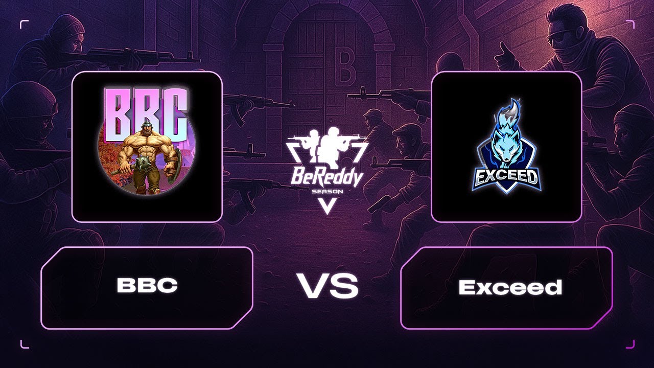 BeReddy 5 – CS 2 Championship｜Bryansk Balls Clamp vs Exceed｜Division 2 - PlayOff｜BO3