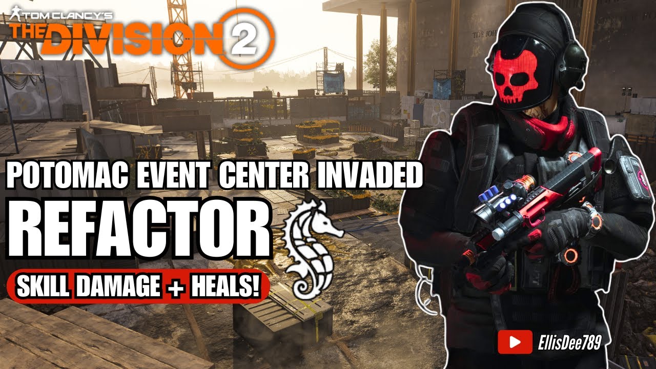 Potomac Event Center INVADED | REFACTOR Skill Damage + Heal Build - The ...