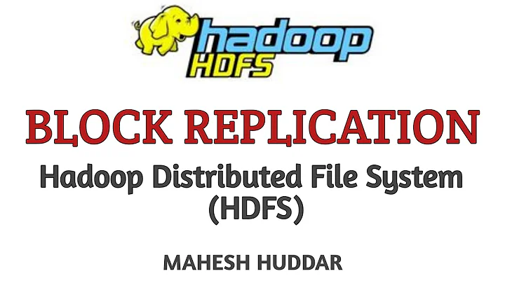 Block Replication in Hadoop Distributed File System (HDFS) - Big data Analytics by Mahesh Huddar