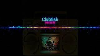 Clubfish - Nimm'N