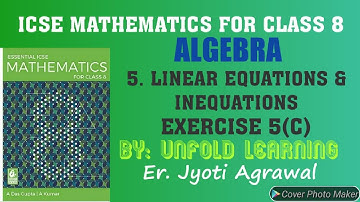 ICSE|Mathematics|Class-8|A Das Gupta|Solutions|Algebra|5.Linear Equations & Inequations|Exercise 5C