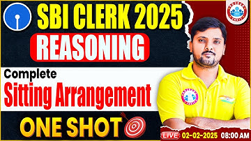 SBI Clerk Reasoning One Shot 2025 | Complete Seating Arrangement Reasoning | Reasoning by Rohit Sir