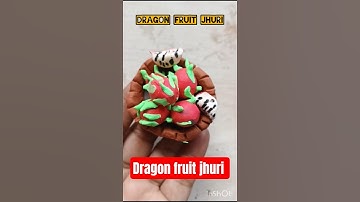 How to make Dragon fruit Jhuri easily by super clay💞💕 #art #clayart #clay #trend #craft #trending